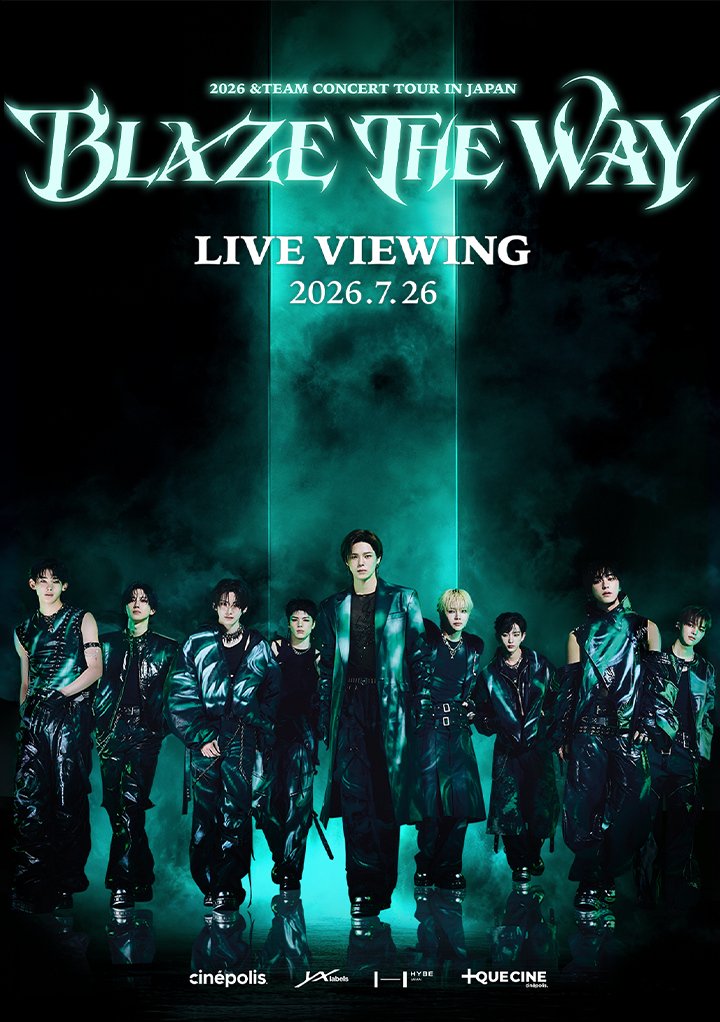 2026 &TEAM CONCERT TOUR "BLAZE THE WAY" EN JAPON: LIVE VIEWING